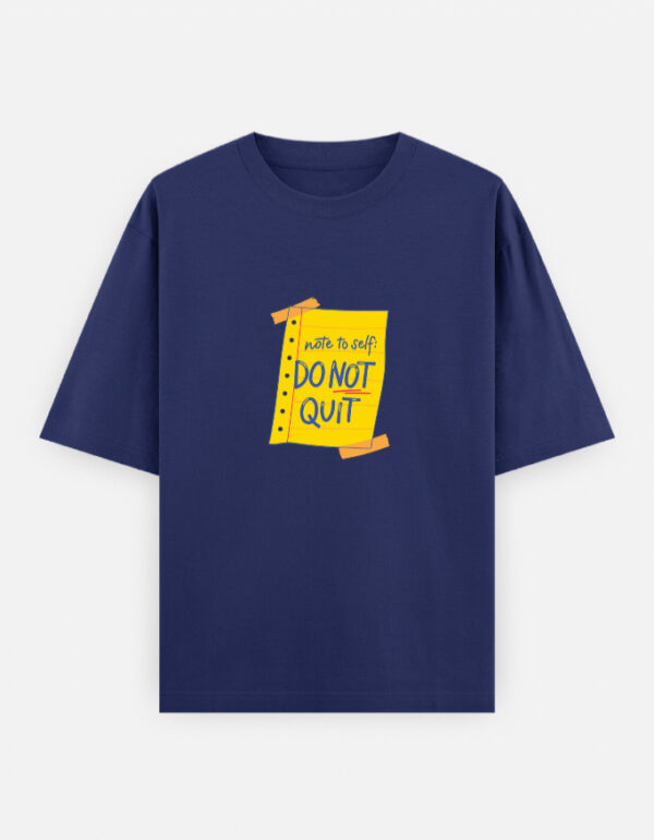 Do Not Quit Note Tee